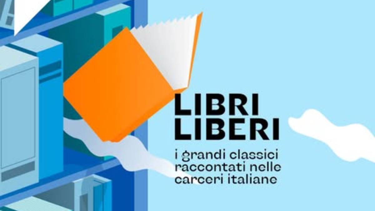 Libri Liberi, l'iniziativa che porta la letteratura nelle carceri italiane