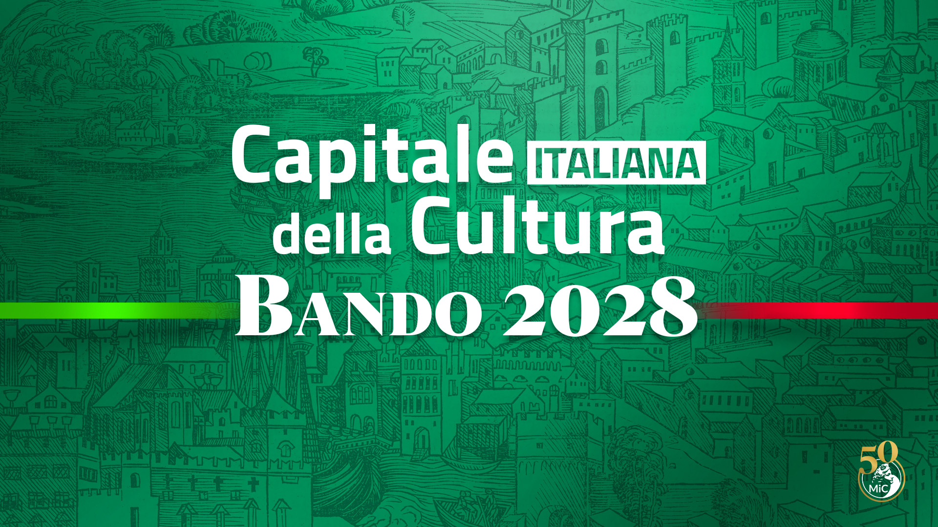 Capitale Italiana della Cultura 2028: al via le candidature