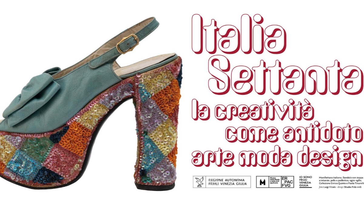 Italia settanta, la creatività come antidoto arte moda design