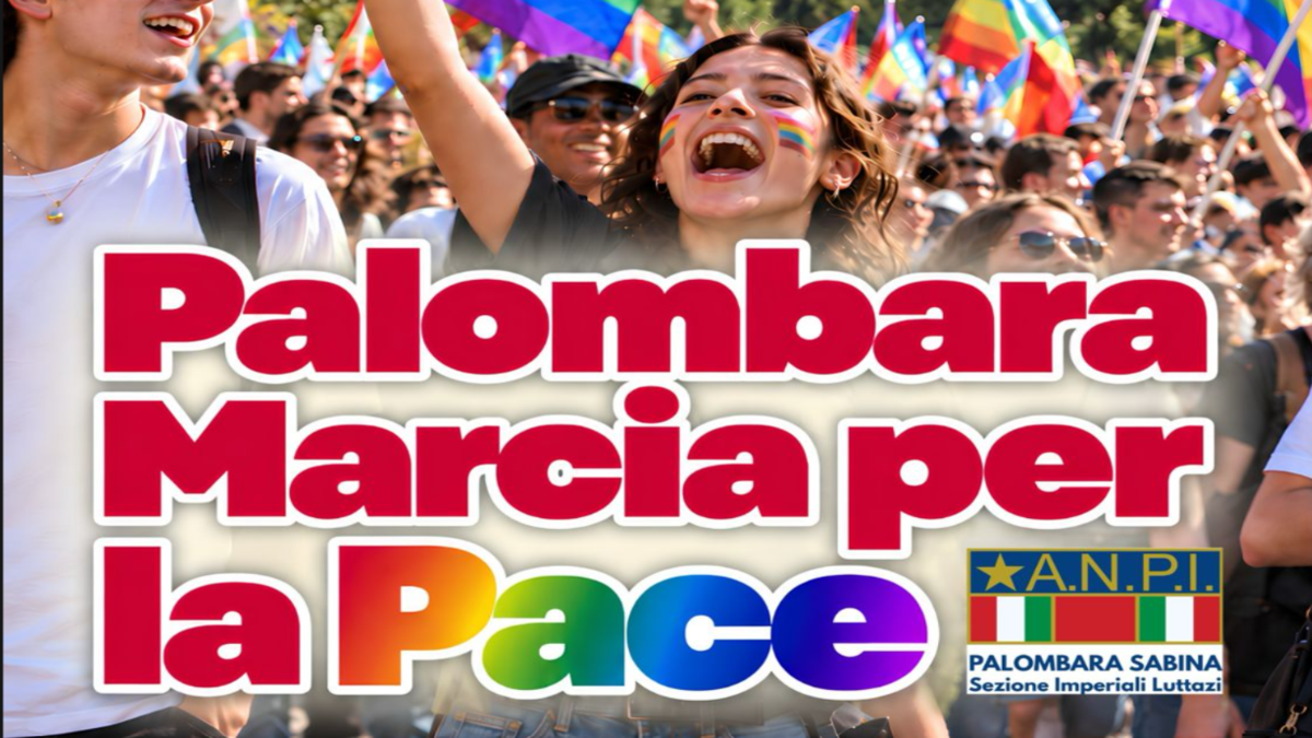 Palombara Sabina per la Pace e la Nonviolenza. ANPI aderisce alla Marcia Mondiale
